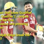 Can Punjab Kings Overcome Their Qualifier 1 Defeat?