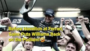 Williams and Carlos Sainz Deliver a Podium Shock in 2025